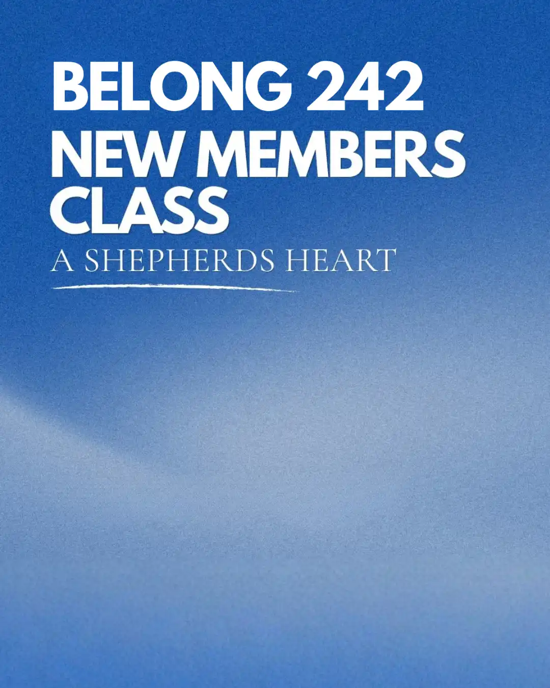 New Members Class - Belong 242
